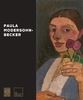 Paula Modersohn-Becker: Ich Bin Ich / I Am Me