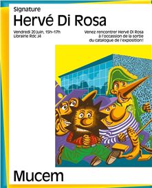 Must-See Exhibit of the Season: Hervé Di Rosa, Un air de famille at Mucem